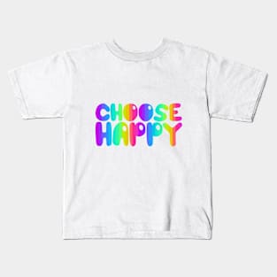 Choose Happy Kids T-Shirt